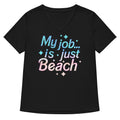 My Job Is Just Beach T-Shirts, Hoodie, Sweatshirt - T-Shirt, Sweatshirt, Hoodie
