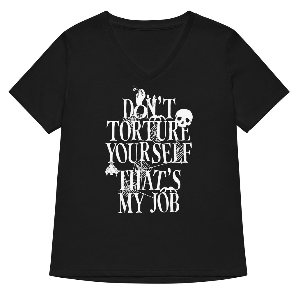 Don'T Torture Yourself That'S My Job T-Shirts, Hoodie, Sweatshirt - T-Shirt, Sweatshirt, Hoodie