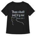 Thou Shalt Not Try Me T-Shirts, Hoodie, Sweatshirt - T-Shirt, Sweatshirt, Hoodie