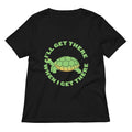 I'Ll Get There When I Get There T-Shirts, Hoodie, Sweatshirt - T-Shirt, Sweatshirt, Hoodie