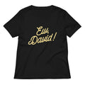 Ew David T-Shirts, Hoodie, Sweatshirt - T-Shirt, Sweatshirt, Hoodie