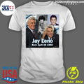 Happy 76th Birthday Jay Leno Born On This Day April 28 1950 American comedian and TV talk show host Shirt - T-Shirt, Sweatshirt, Hoodie