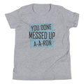 You Done Messed Up Ron Kid'S T-Shirts, Hoodie, Sweatshirt - T-Shirt, Sweatshirt, Hoodie