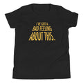 I'Ve Got Bad Feeling About This Kid'S T-Shirts, Hoodie, Sweatshirt - T-Shirt, Sweatshirt, Hoodie