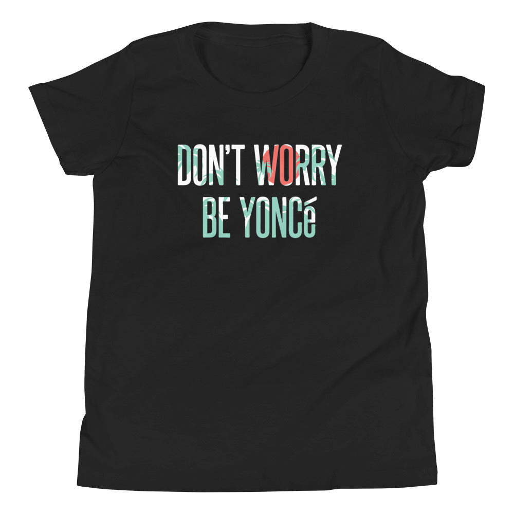 Don'T Worry Be Yonce Kid'S T-Shirts, Hoodie, Sweatshirt - T-Shirt, Sweatshirt, Hoodie