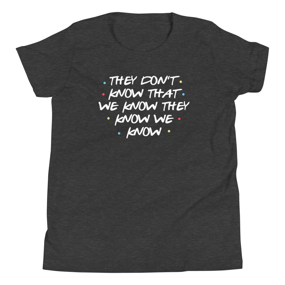 They Don'T Know That We Know Kid'S T-Shirts, Hoodie, Sweatshirt - T-Shirt, Sweatshirt, Hoodie