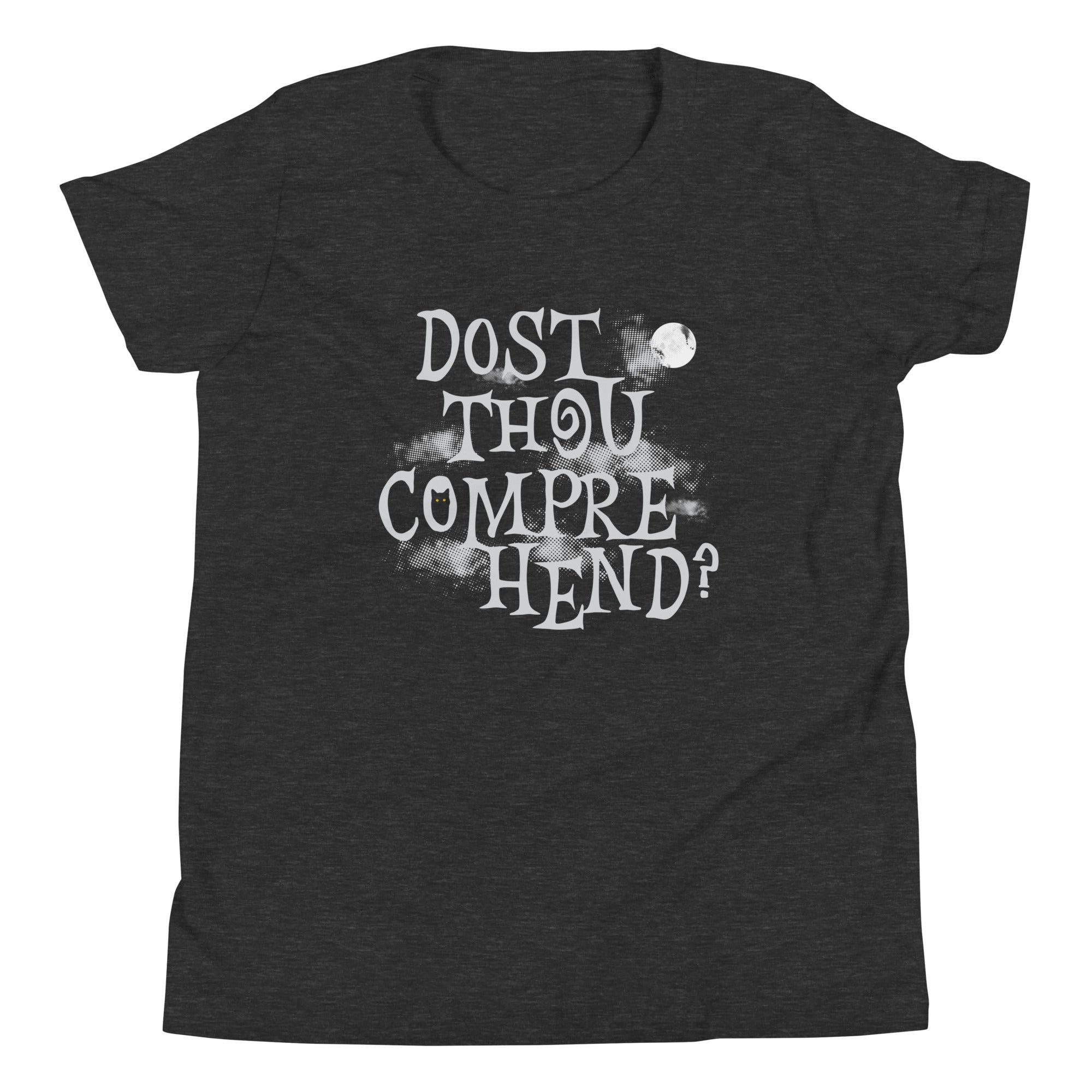 Dost Thou Comprehend? Kid'S T-Shirts, Hoodie, Sweatshirt - T-Shirt, Sweatshirt, Hoodie