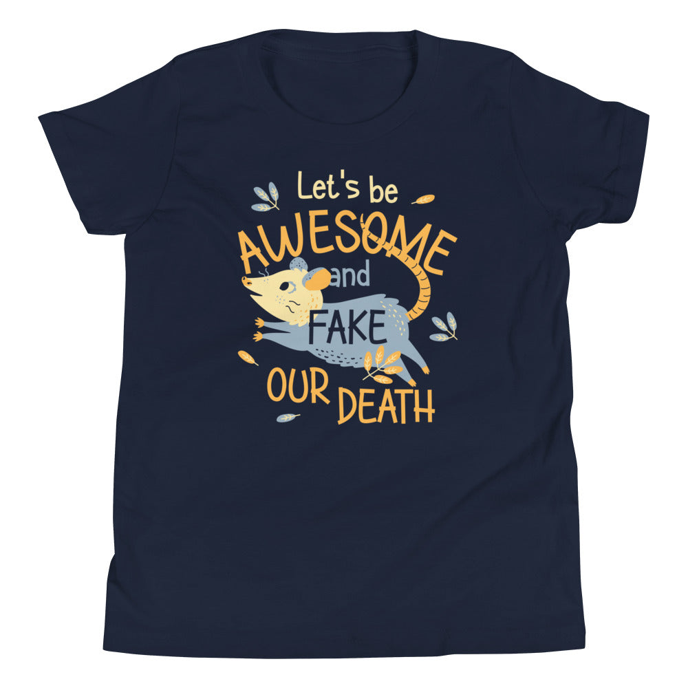 Let'S Be Awesome Fake Our Death Kid'S T-Shirts, Hoodie, Sweatshirt - T-Shirt, Sweatshirt, Hoodie