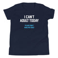 I Can'T Today Kid'S T-Shirts, Hoodie, Sweatshirt - T-Shirt, Sweatshirt, Hoodie