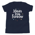 Ideas Live Forever Kid'S T-Shirts, Hoodie, Sweatshirt - T-Shirt, Sweatshirt, Hoodie