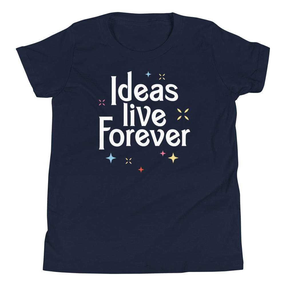 Ideas Live Forever Kid'S T-Shirts, Hoodie, Sweatshirt - T-Shirt, Sweatshirt, Hoodie