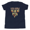 You Are Not Pizza Kid'S T-Shirts, Hoodie, Sweatshirt - T-Shirt, Sweatshirt, Hoodie