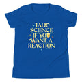 Talk Science If You Want Reaction Kid'S T-Shirts, Hoodie, Sweatshirt - T-Shirt, Sweatshirt, Hoodie